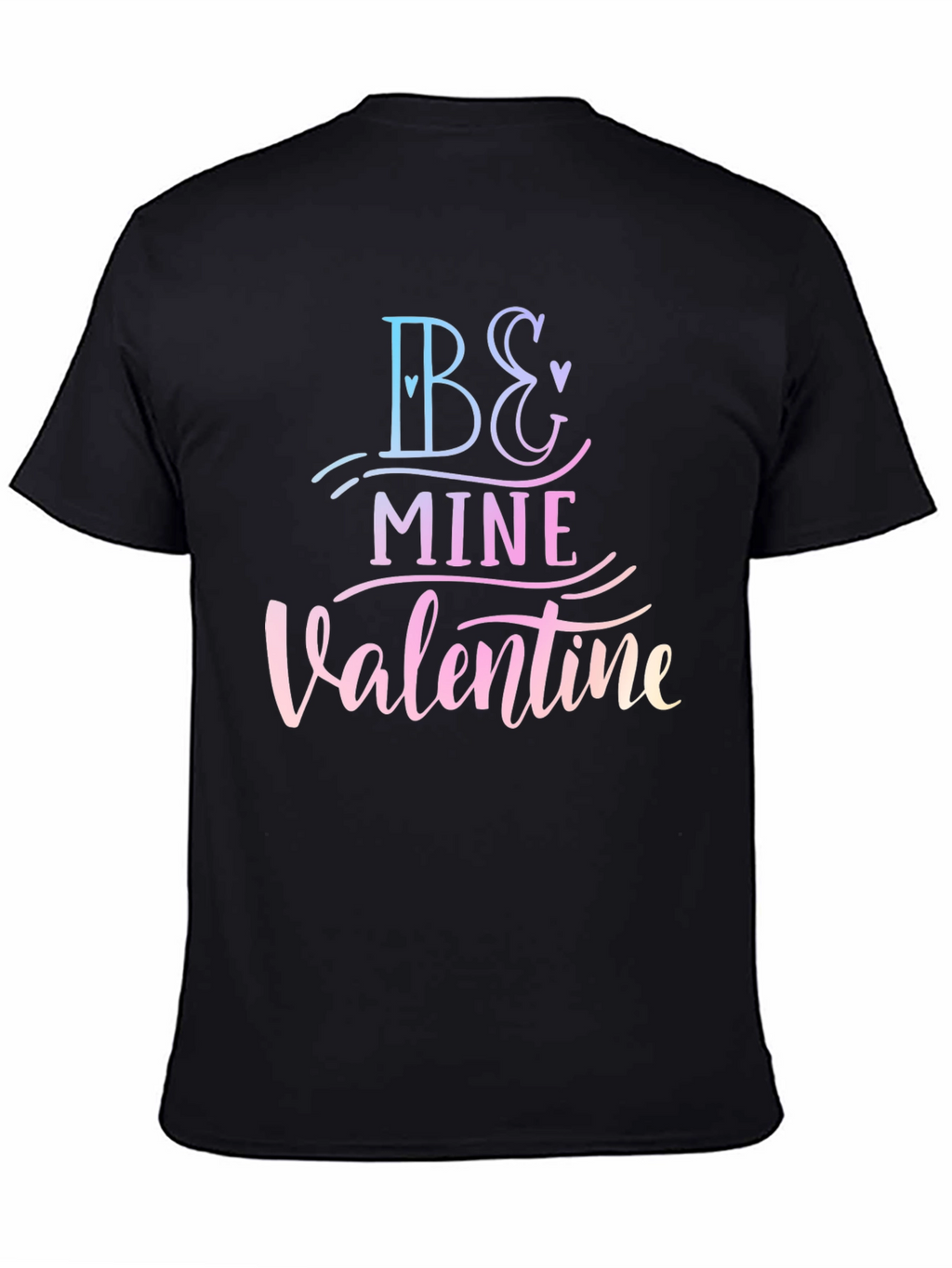 Be Mine Valentine Black T-Shirt