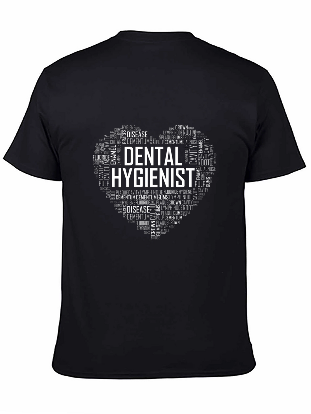 Dental Hygienist Heart Word Art T-Shirt