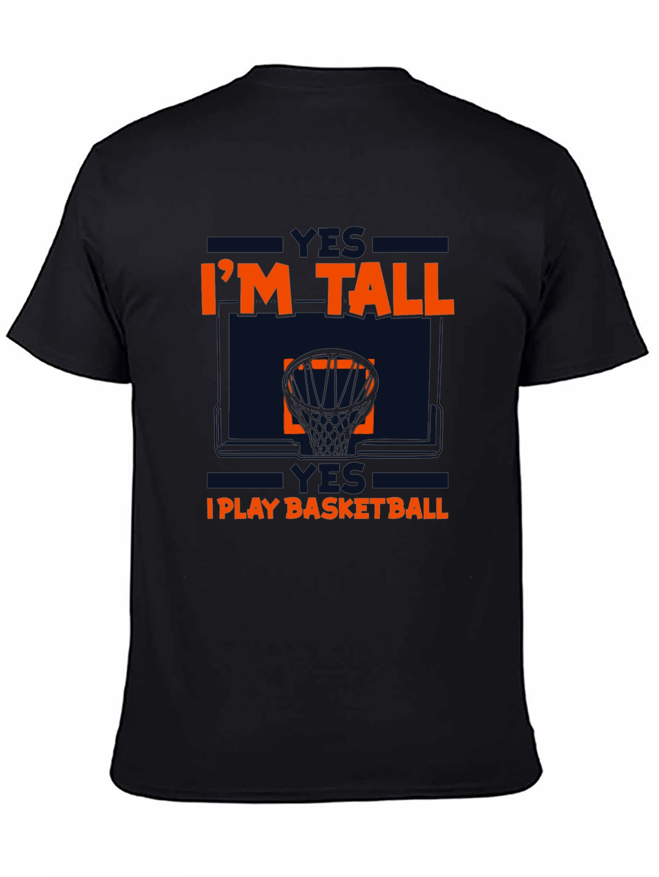 Im Tall I Play Basketball Graphic Tee