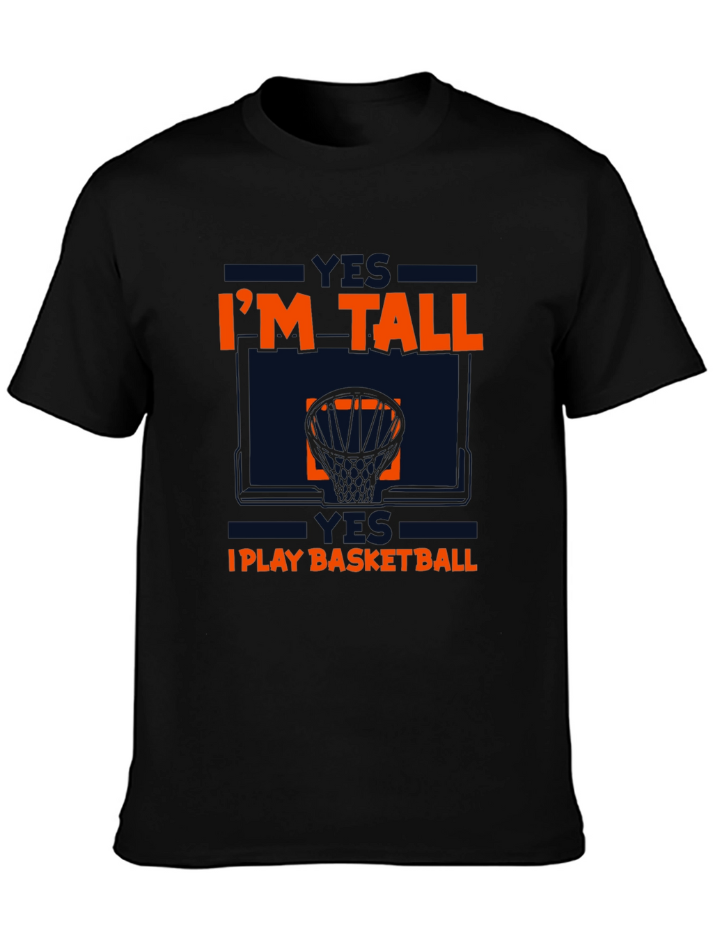 Im Tall I Play Basketball Graphic Tee