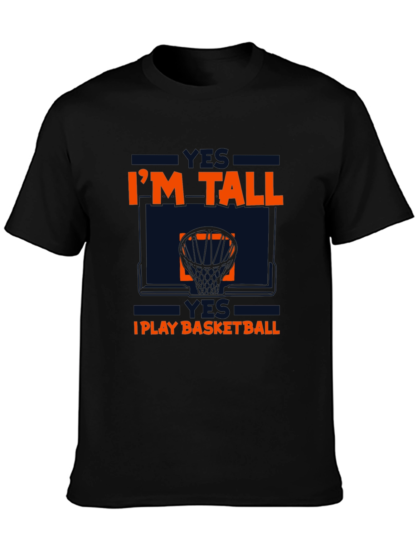 Im Tall I Play Basketball Graphic Tee
