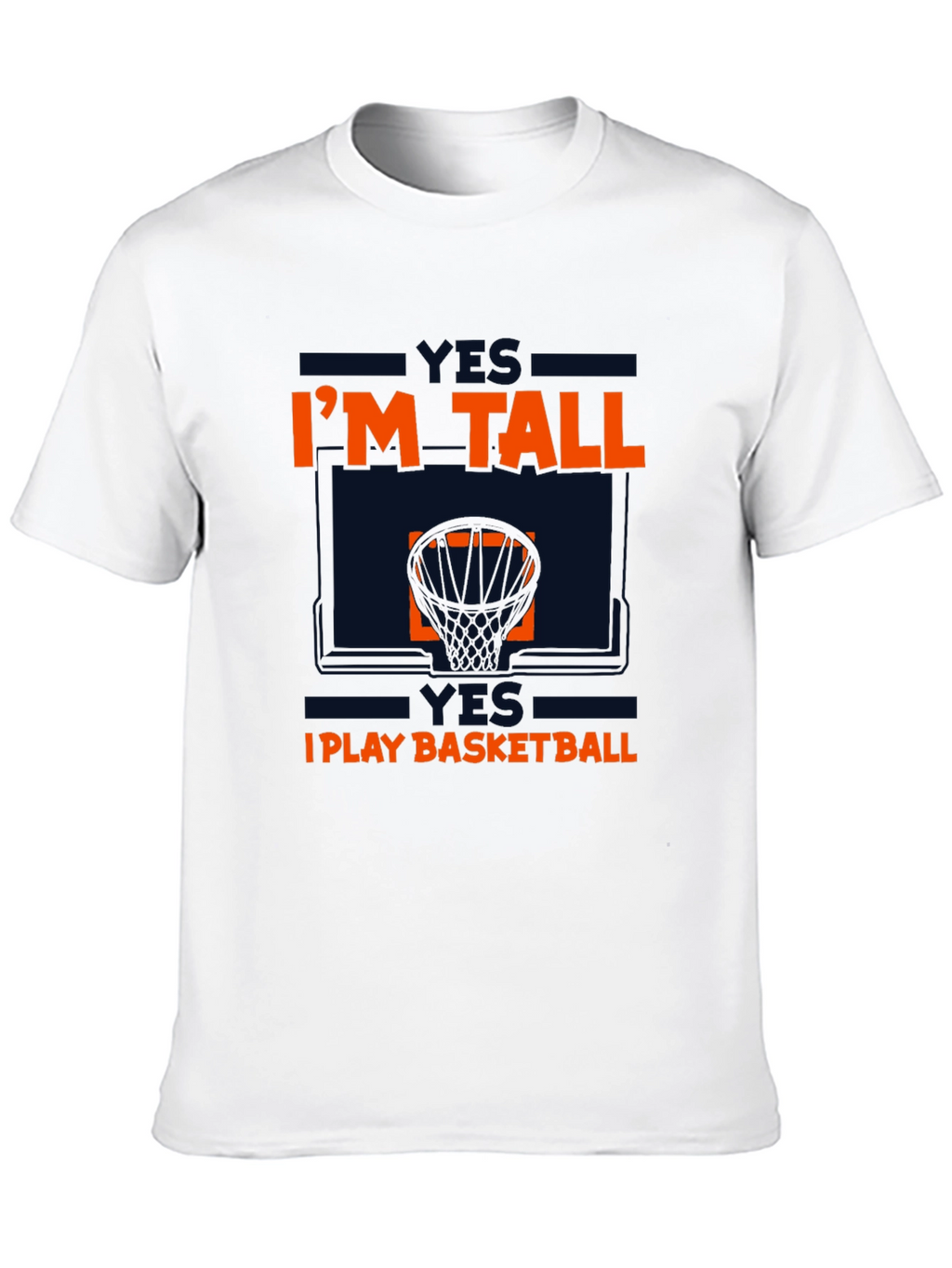 Im Tall I Play Basketball Graphic Tee