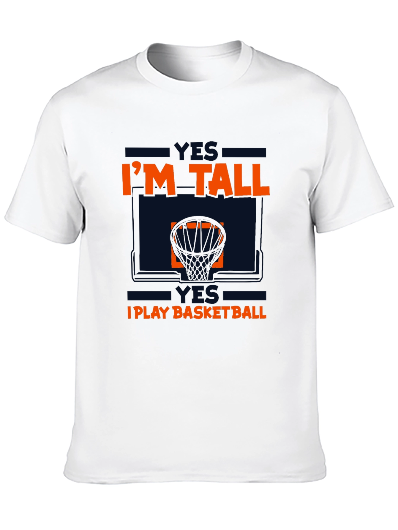Im Tall I Play Basketball Graphic Tee