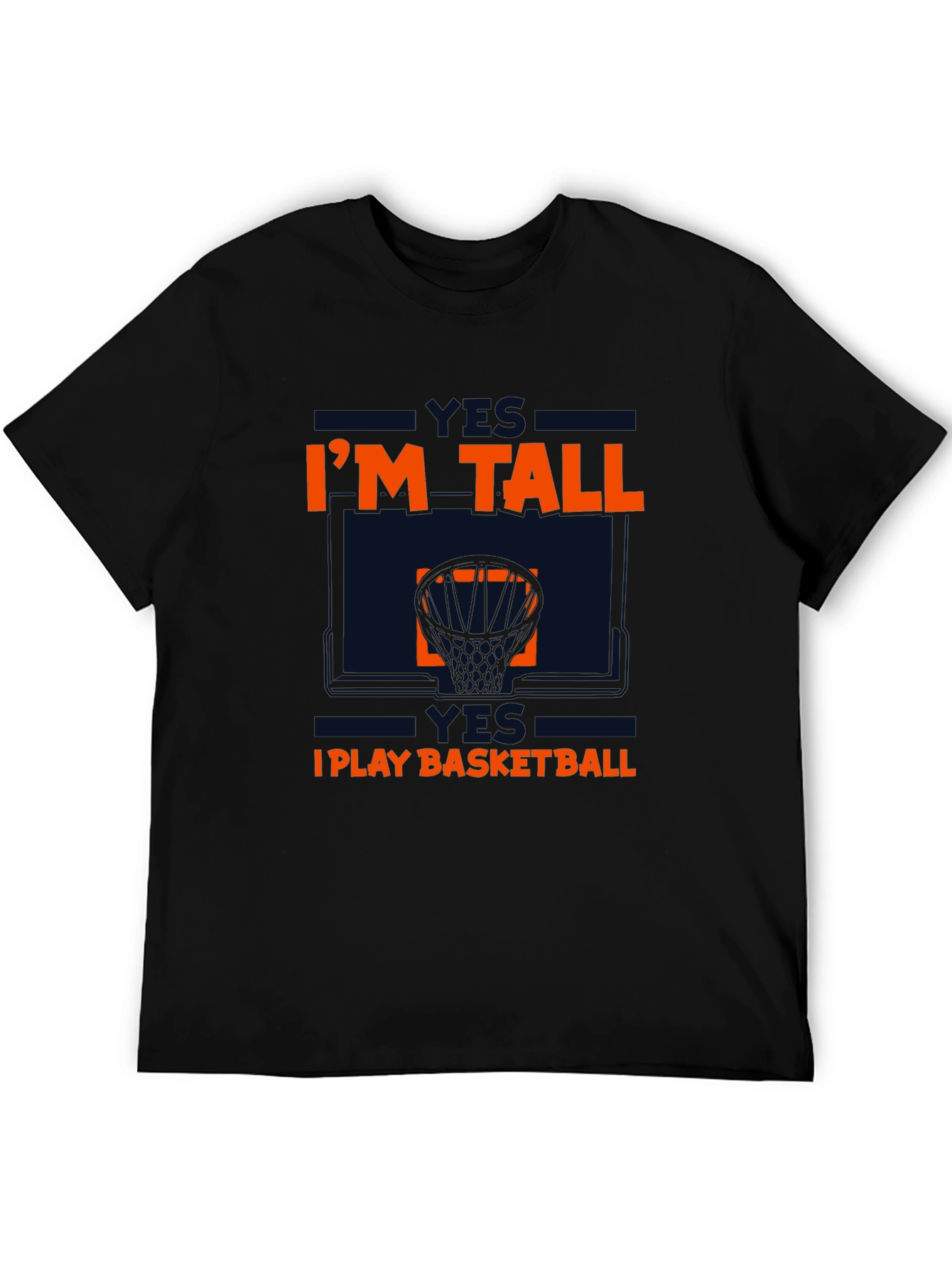 Im Tall I Play Basketball Graphic Tee