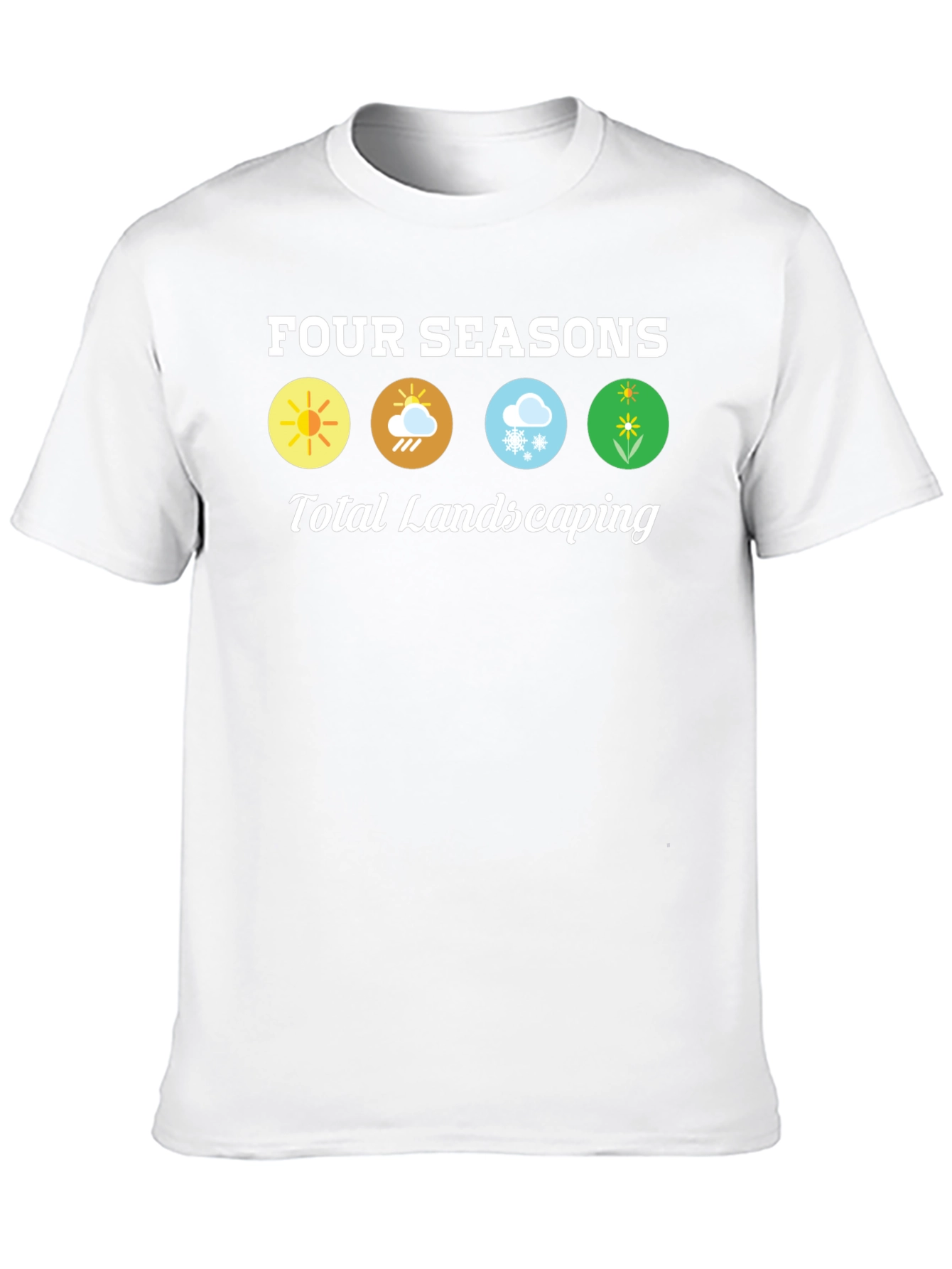 Four Seasons Total Landscaping T-Shirt