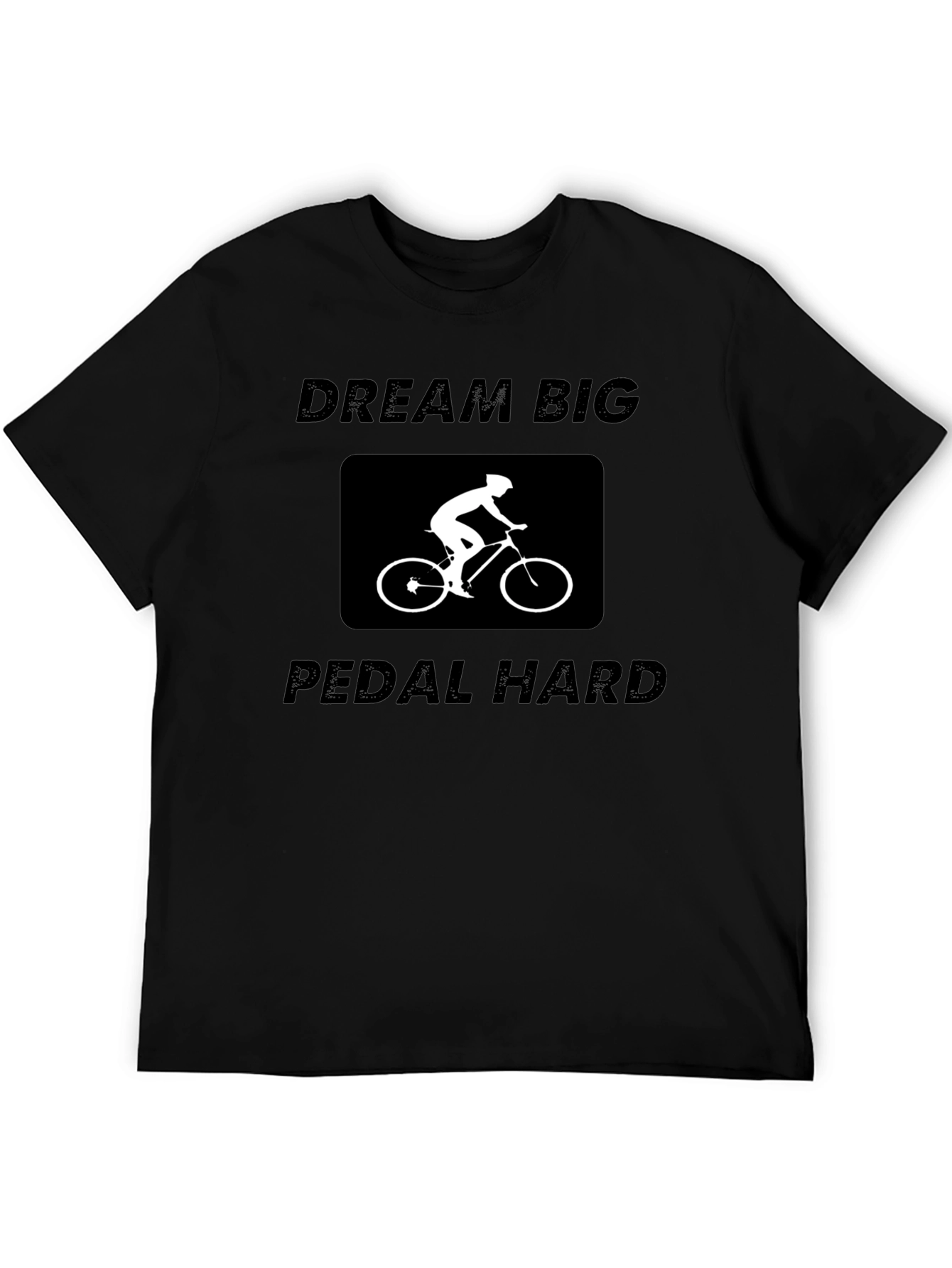 Dream Big Pedal Hard Black Graphic Tee