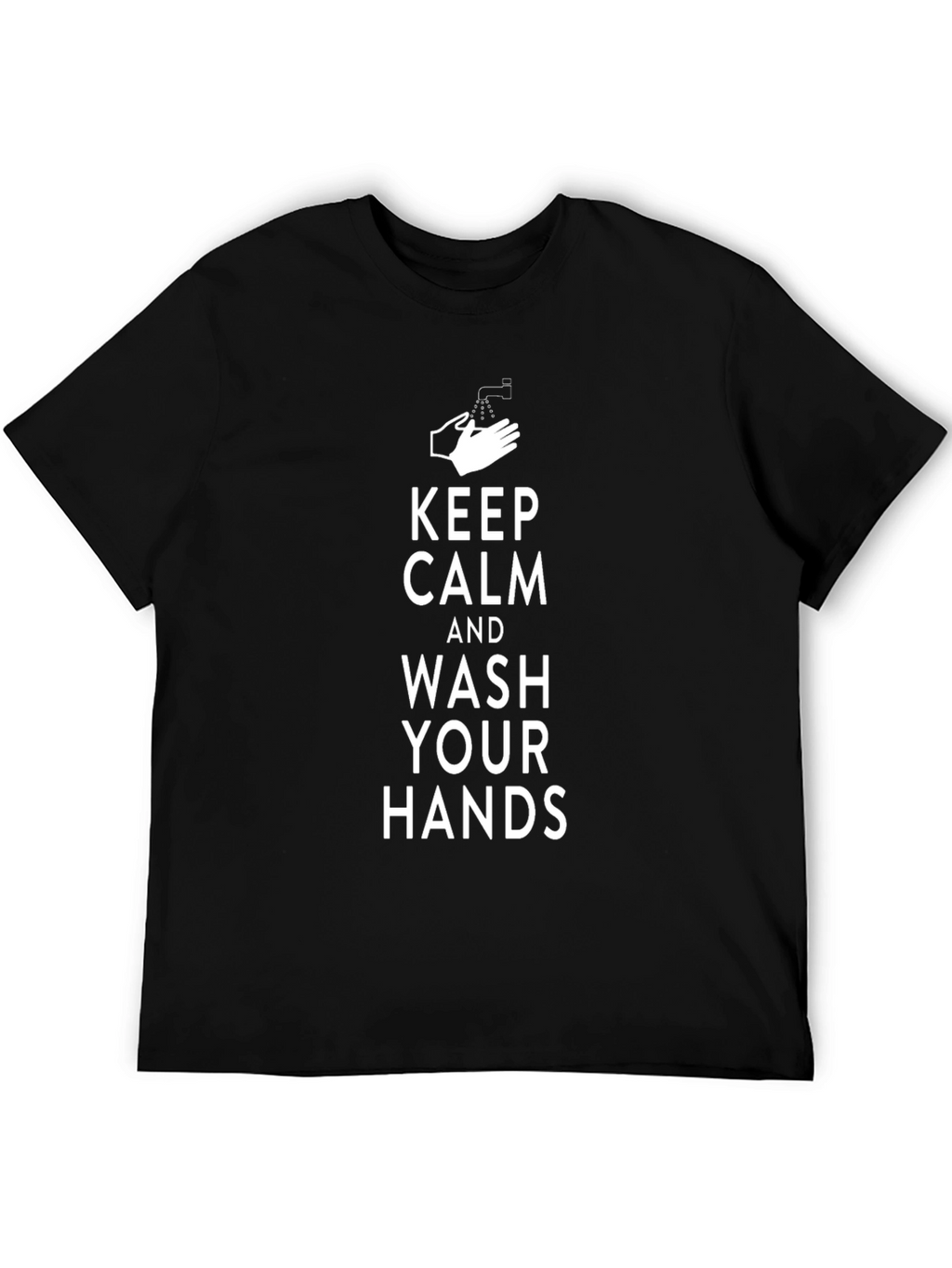 Keep Calm Wash Your Hands T-Shirt