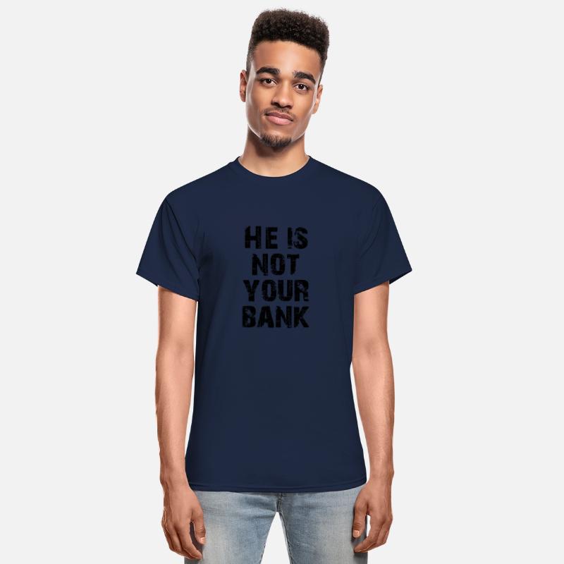 He Is Not Your Bank