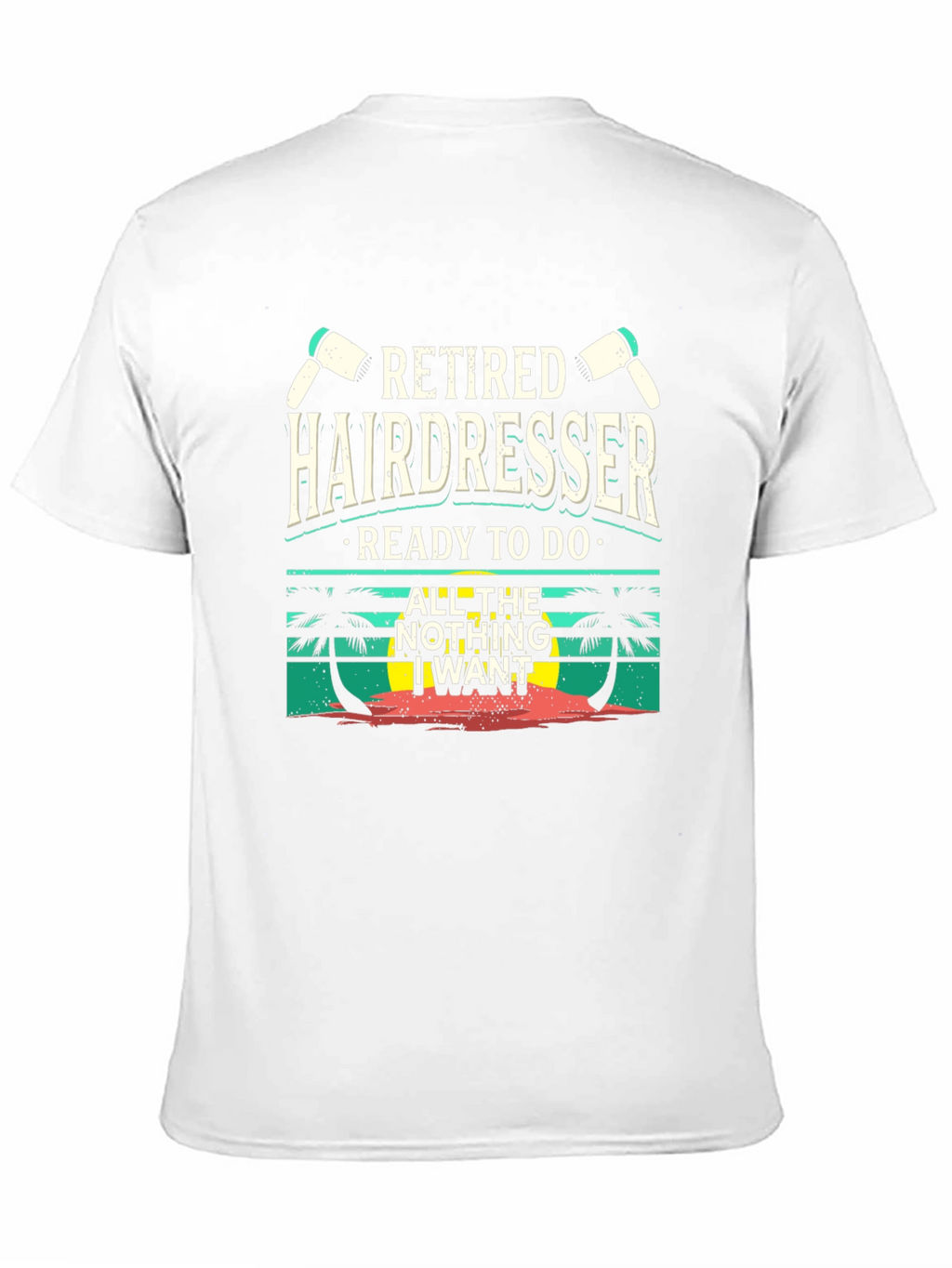Retired Hairdresser T-Shirt - Beach Vibes