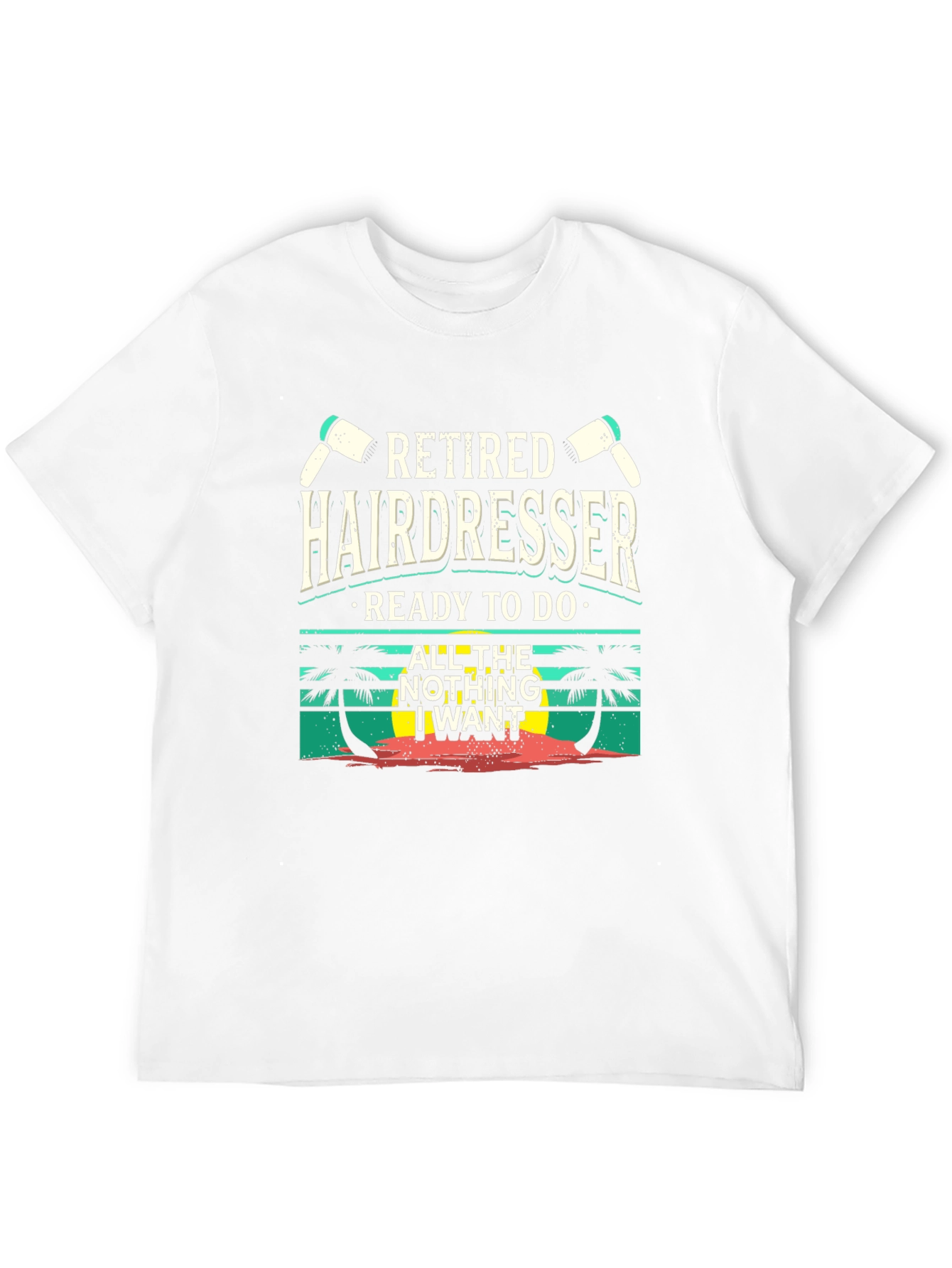 Retired Hairdresser T-Shirt - Beach Vibes