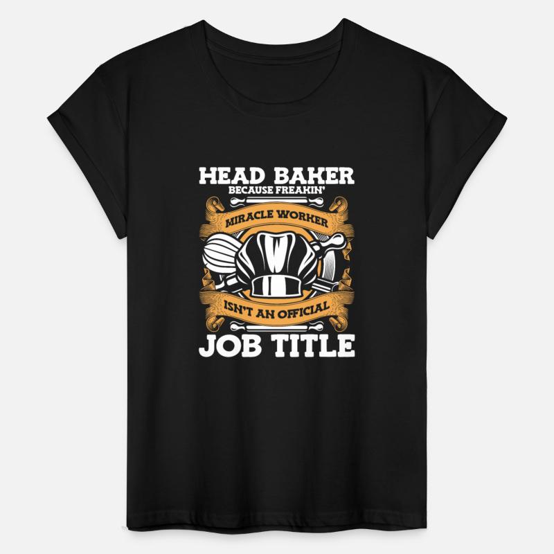 Head Baker Because Miracle Worker Isn't Job Title