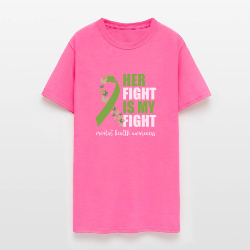 Her Fight Is My Fight Mental Health Awareness