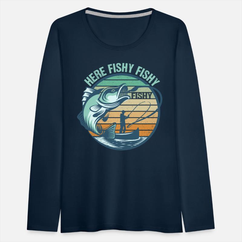 Here Fishy Fisherman Fishing Funny Women Men Kids