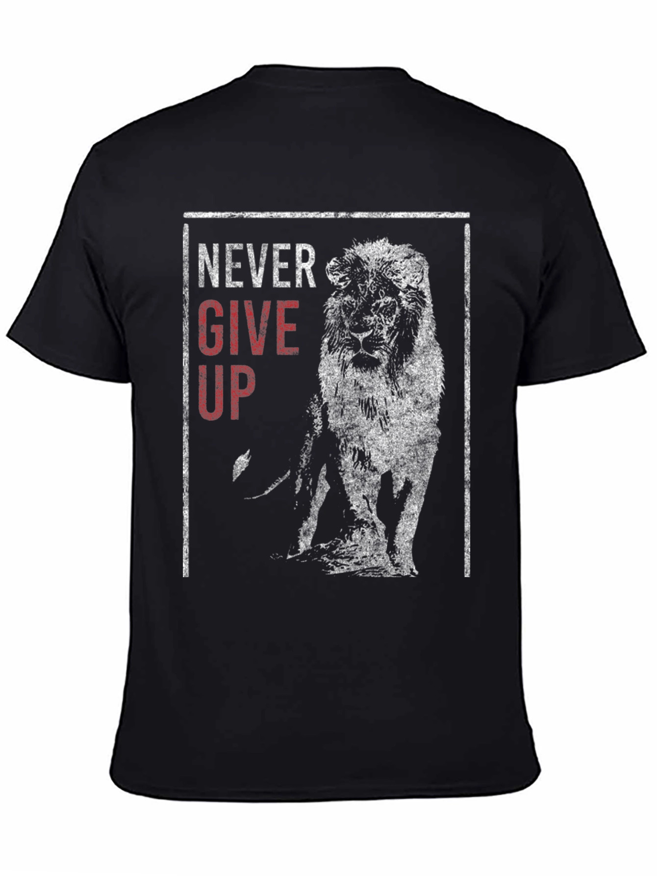 Never Give Up Lion Graphic T-Shirt