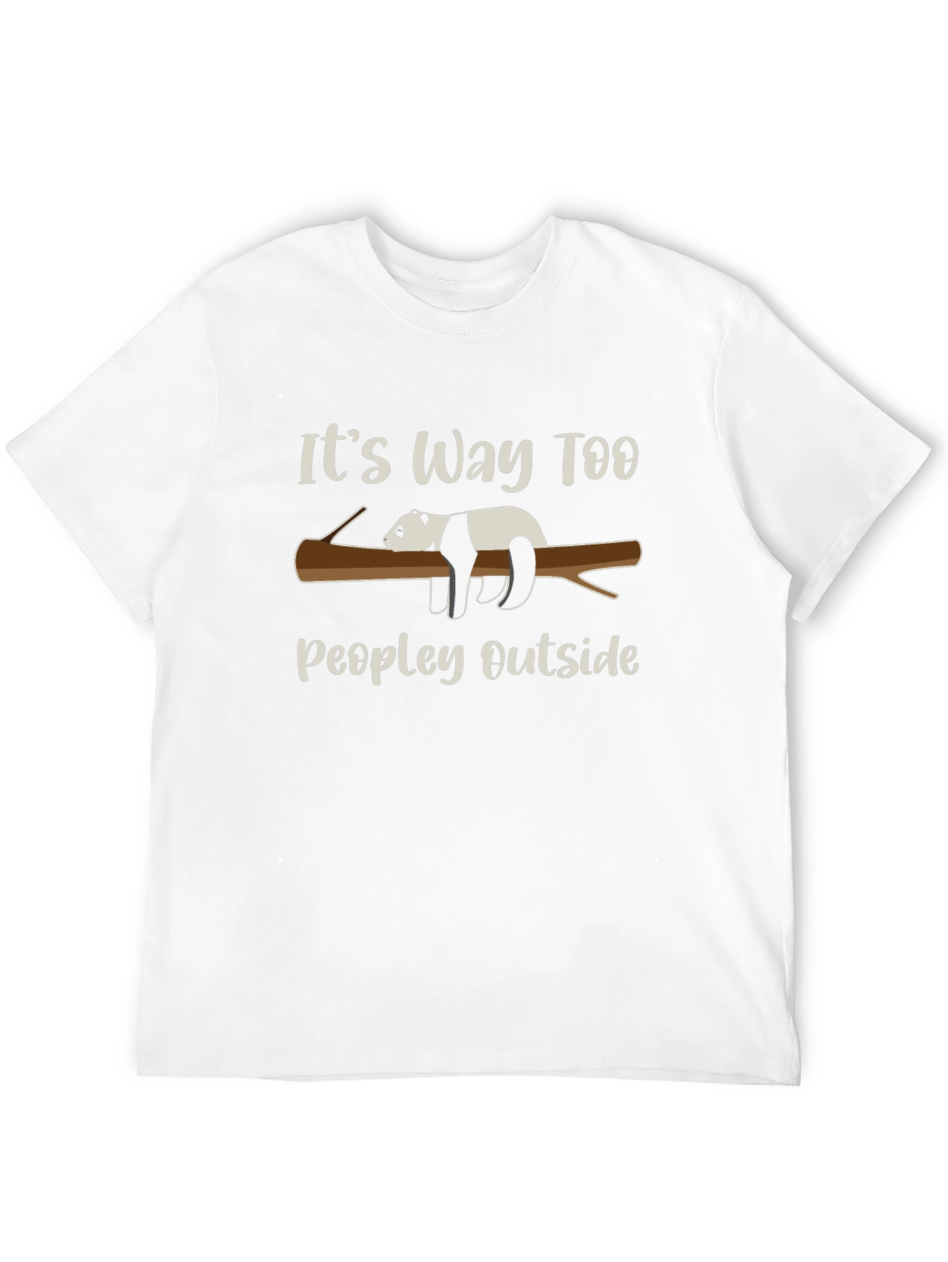 Its Way Too Peopley Outside Panda T-Shirt