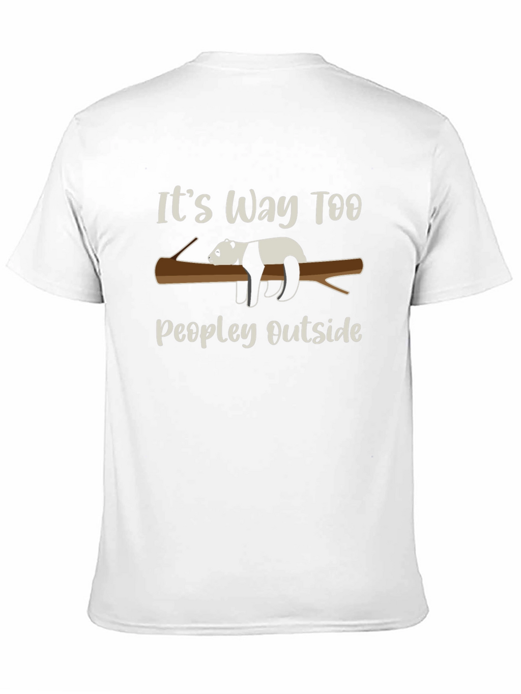 Its Way Too Peopley Outside Panda T-Shirt