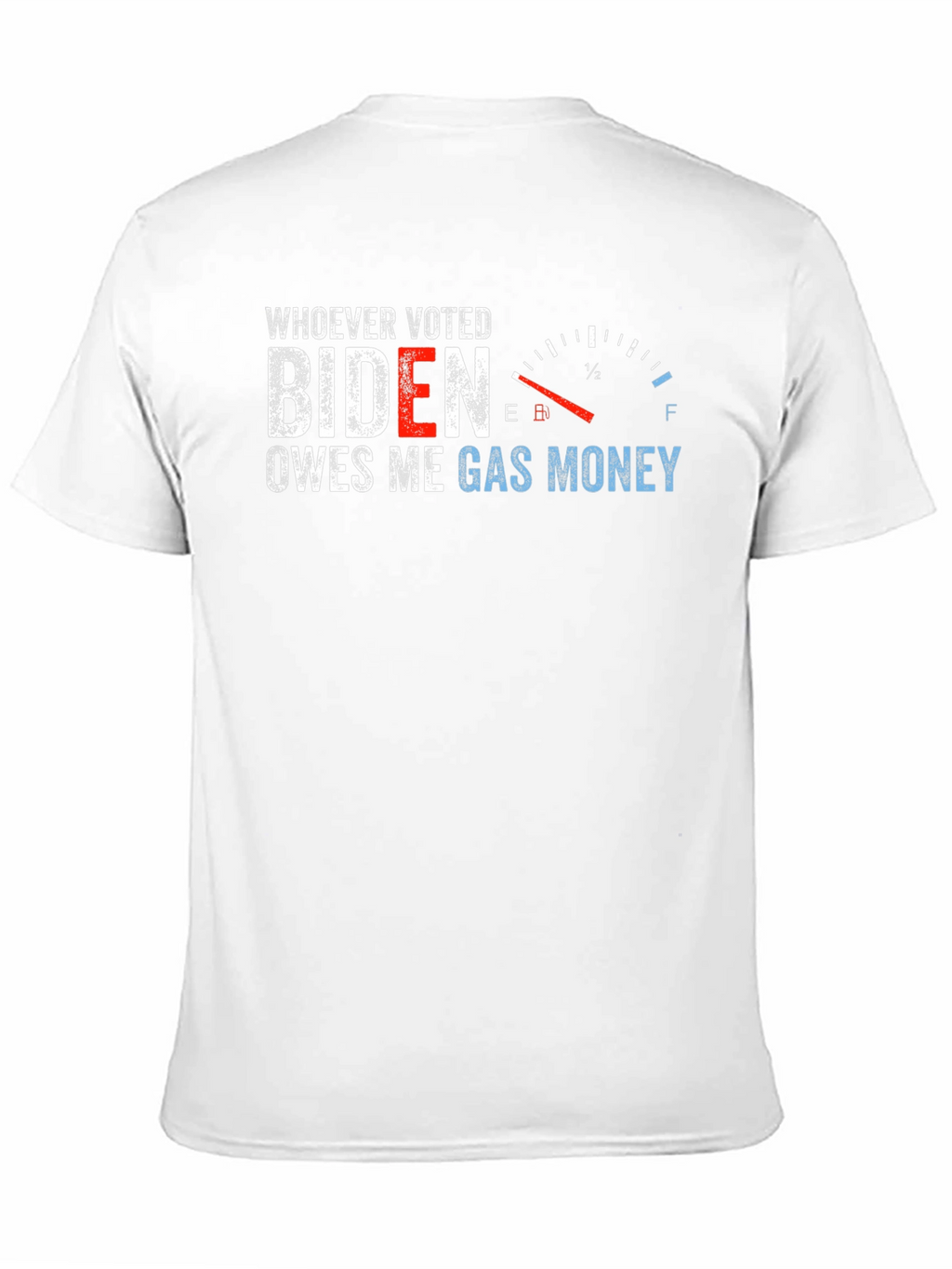 Biden Owes Me Gas Money T-Shirt