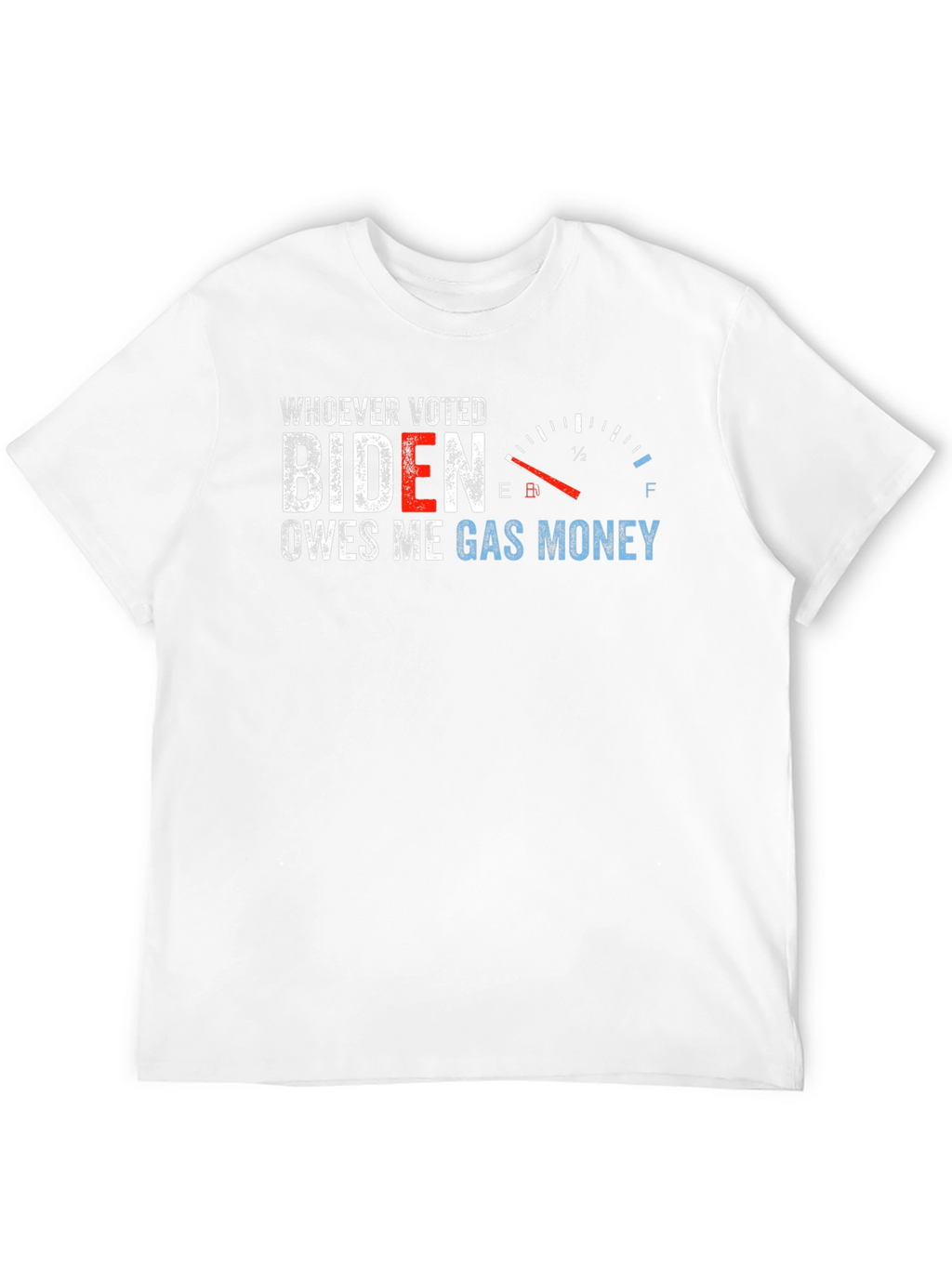 Biden Owes Me Gas Money T-Shirt