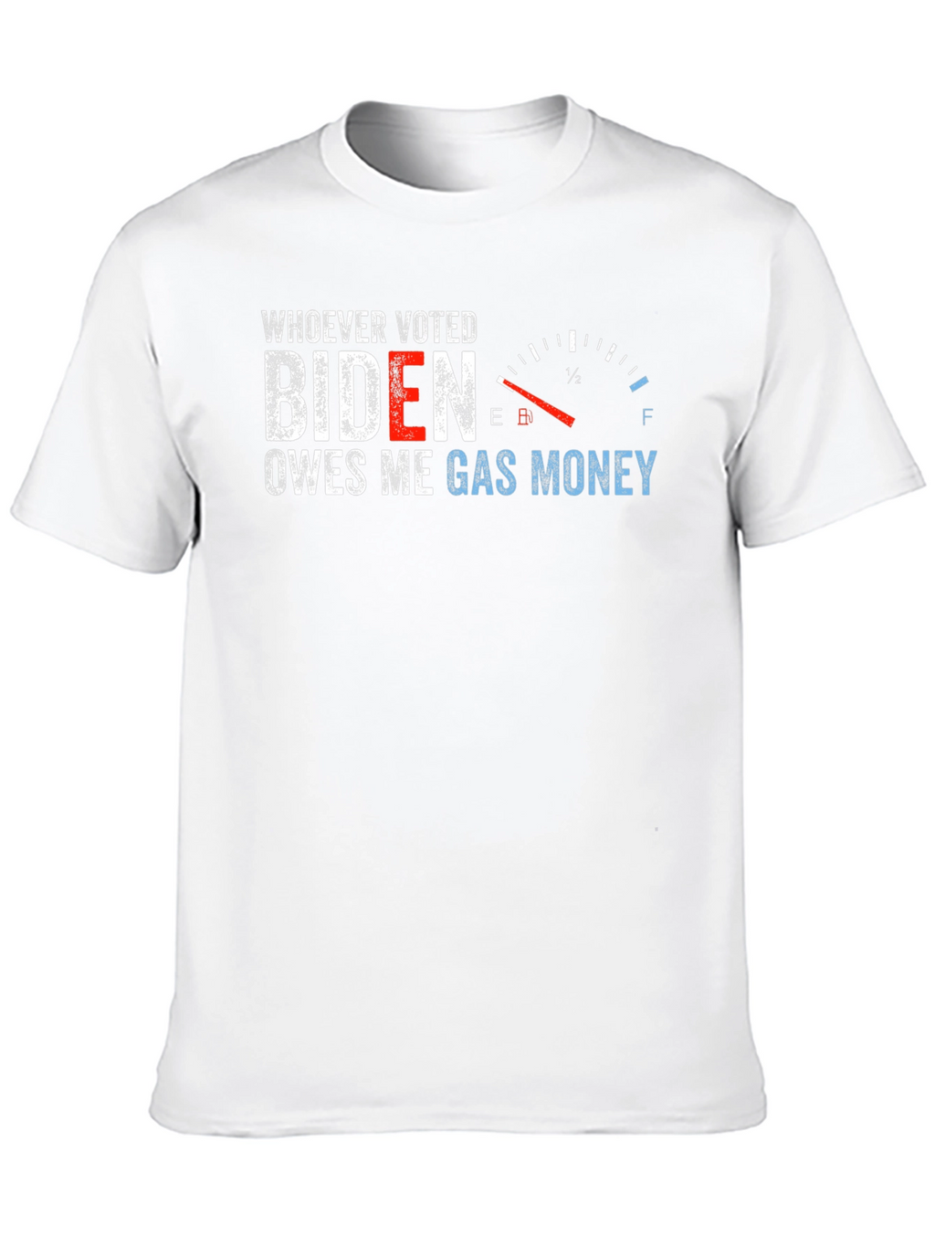 Biden Owes Me Gas Money T-Shirt