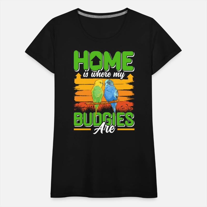 Home´s where my Budgies are Budgie lover