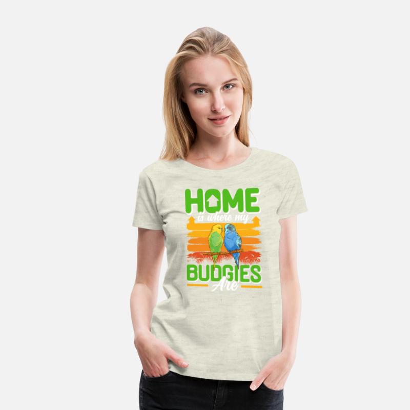 Home´s where my Budgies are Budgie lover