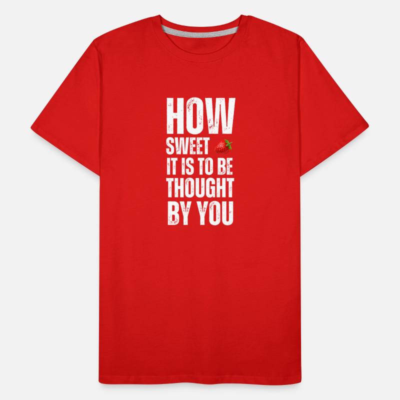 How sweet is it to be thought