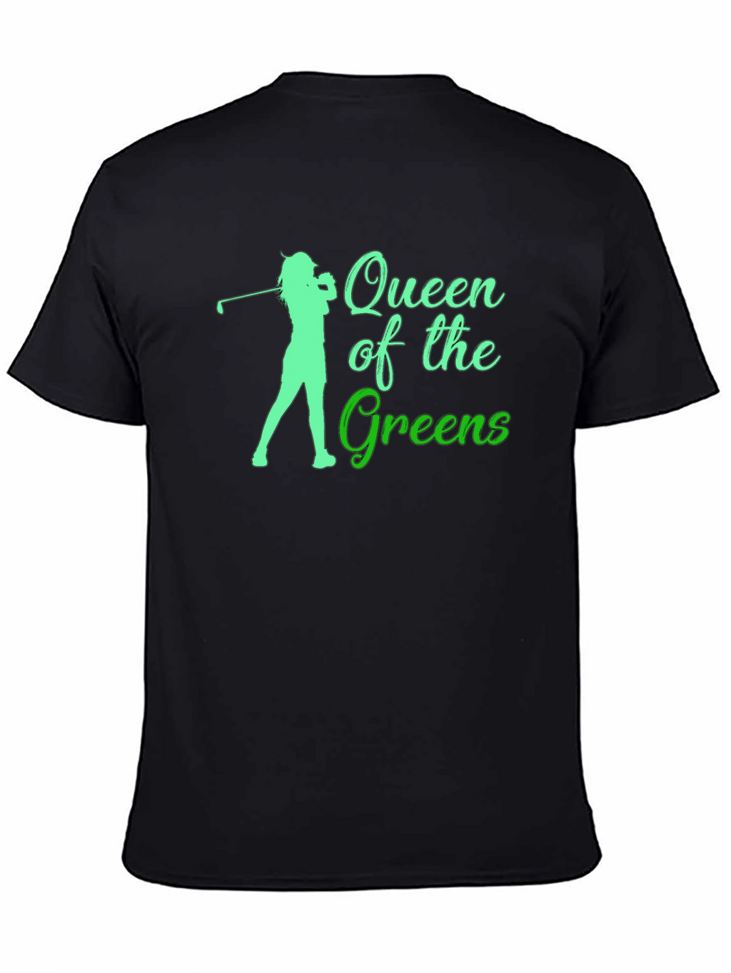 Queen of the Greens Golf T-Shirt