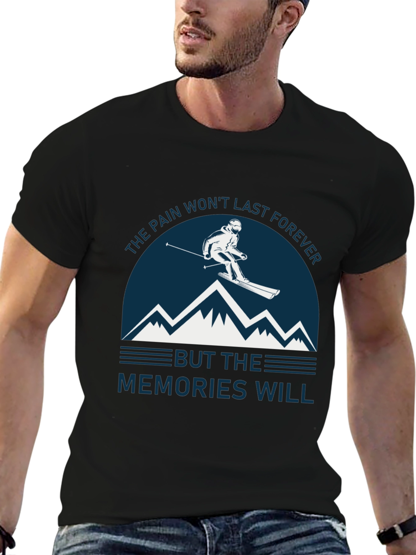 Skiing Memories T-Shirt - Pain Wont Last Forever Graphic Tee