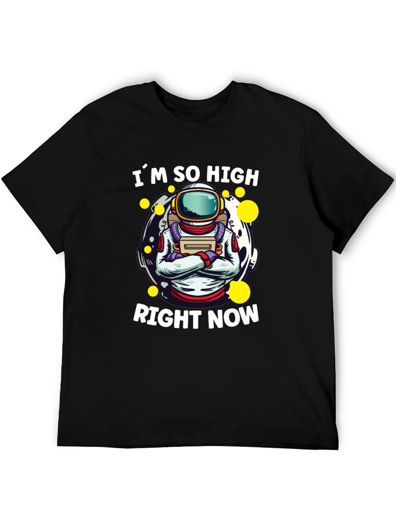 Im So High Right Now Astronaut Graphic T-Shirt