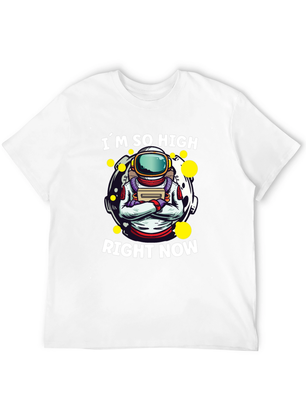Im So High Right Now Astronaut Graphic T-Shirt