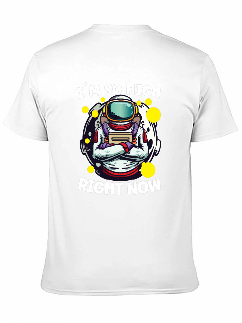 Im So High Right Now Astronaut Graphic T-Shirt