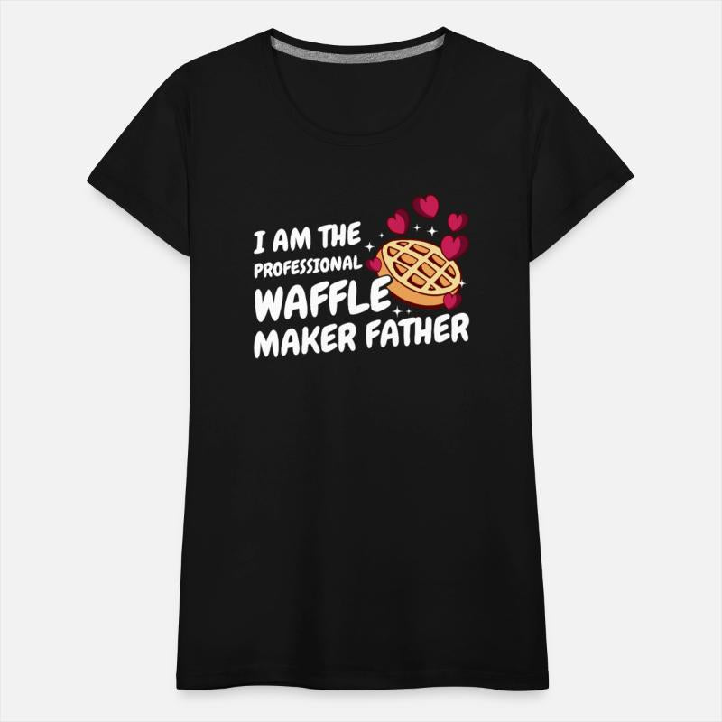 I Am The Professional Waffle Maker Father