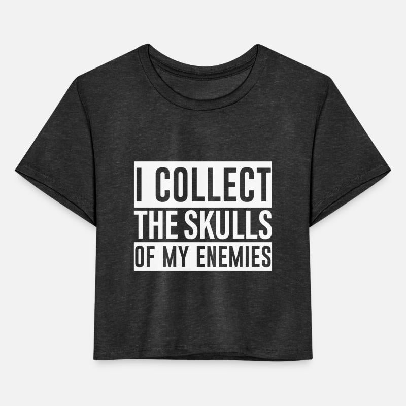 I Collect The Skulls Of My Enemies 4