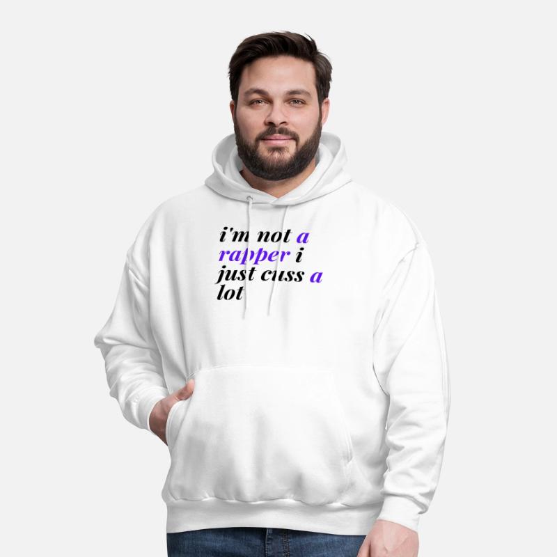i m not a rapper i just cuss a lot