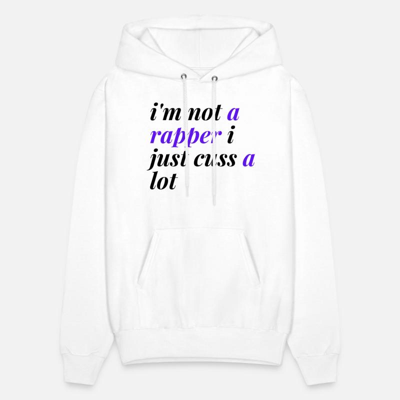 i m not a rapper i just cuss a lot