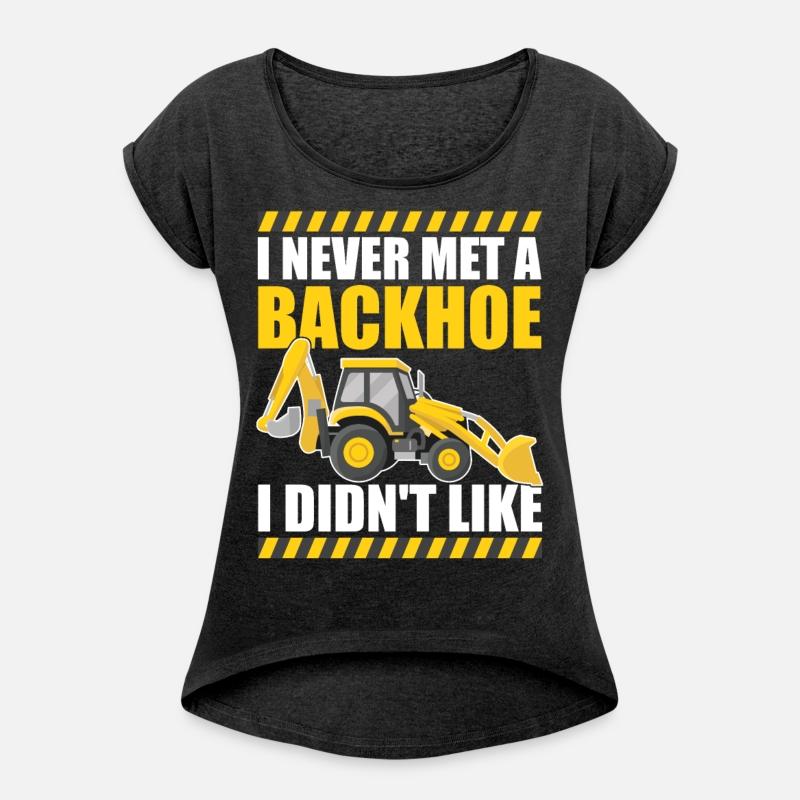 I never met a backhoe I didn't like Excavator