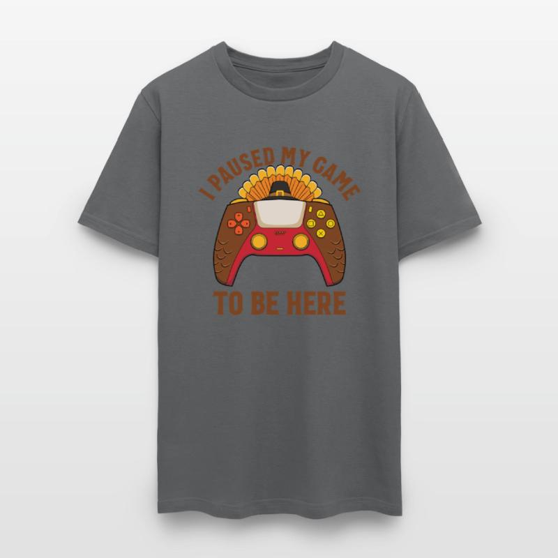 I Paused My Game To Be Here Gamer Thanksgivinturkg