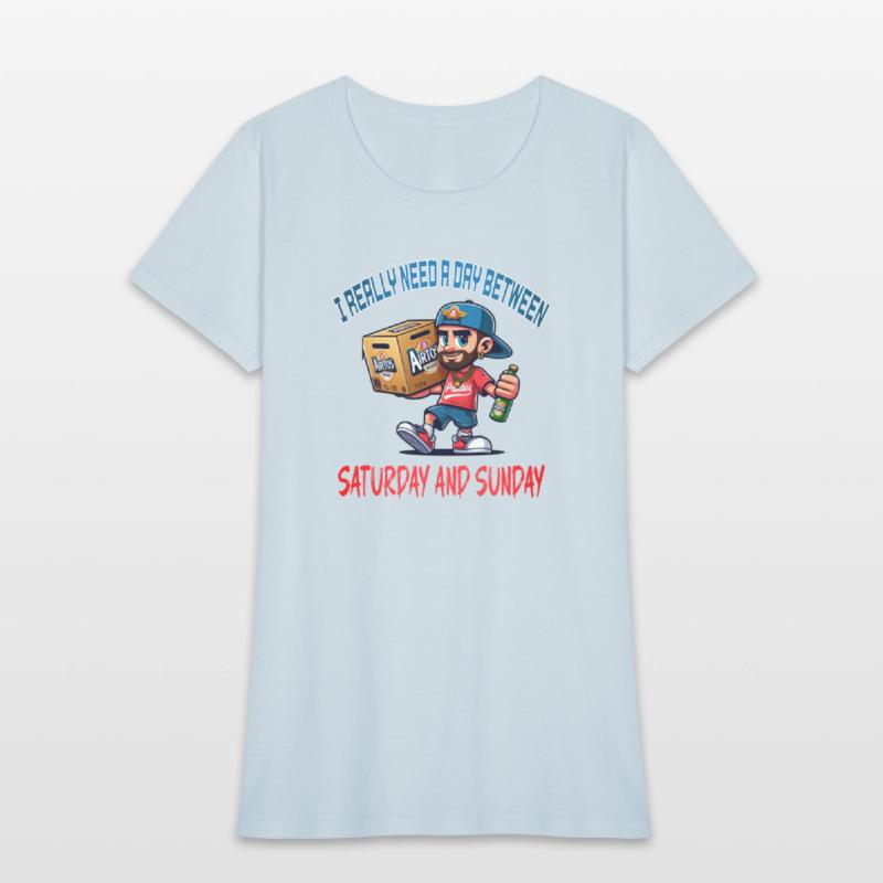 I REALLY NEED A DAY BETWEEN SATURDAY AND SUNDAY