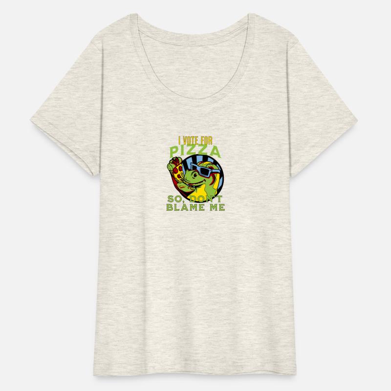 I Vote Pizza So Don't Blame Me