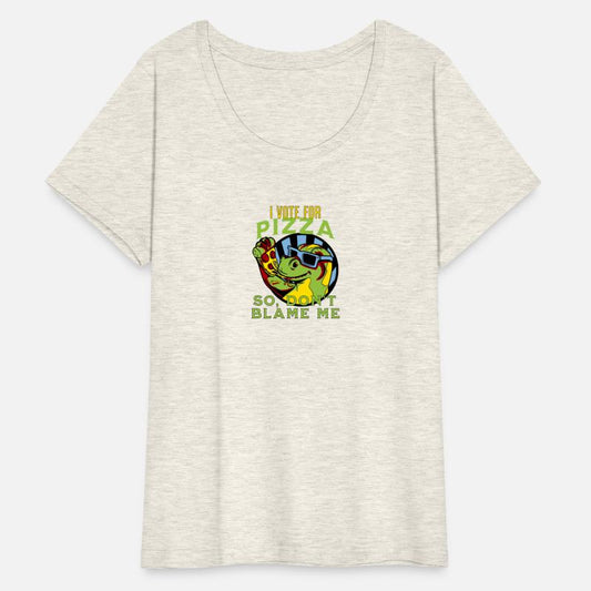 I Vote Pizza So Don't Blame Me