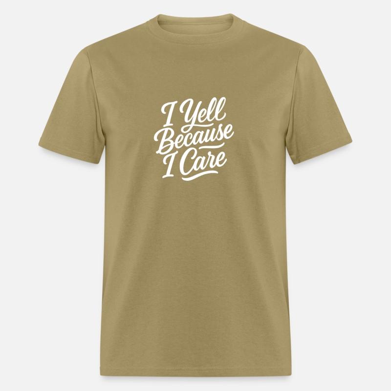 I Yell Because I Care