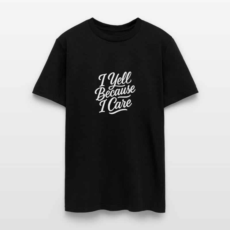 I Yell Because I Care