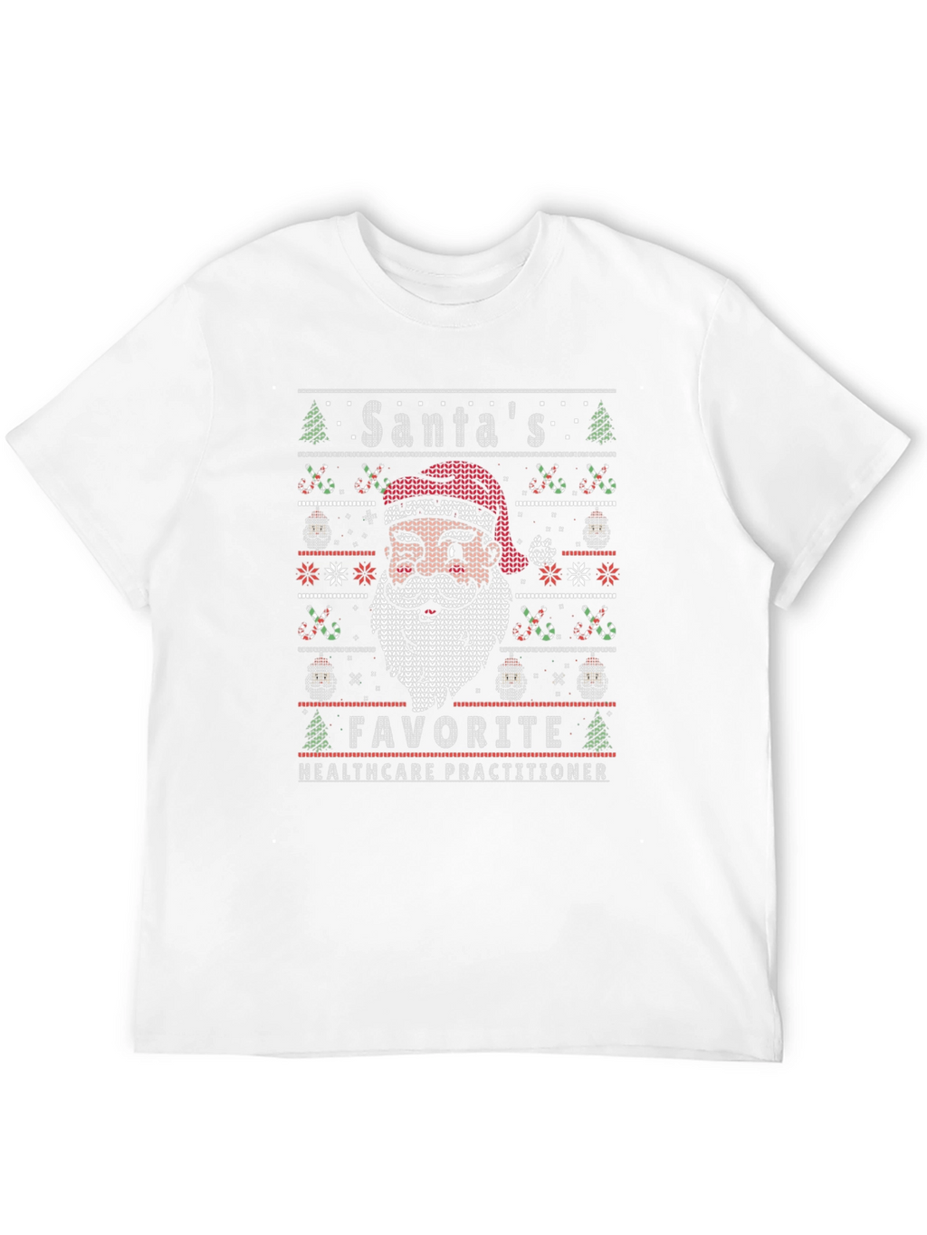 Santas Favorite Healthcare Practitioner Ugly Sweater Tee