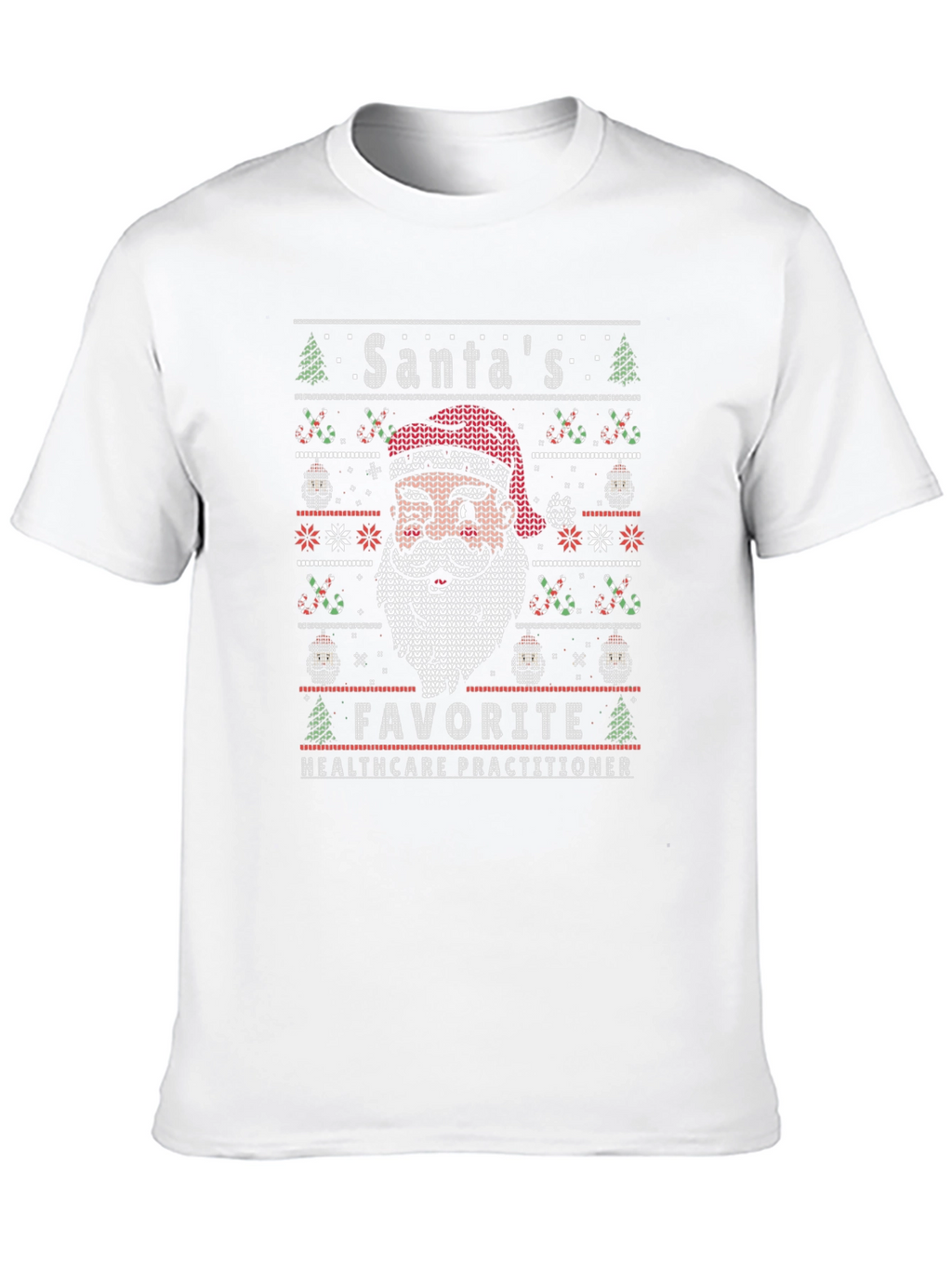Santas Favorite Healthcare Practitioner Ugly Sweater Tee