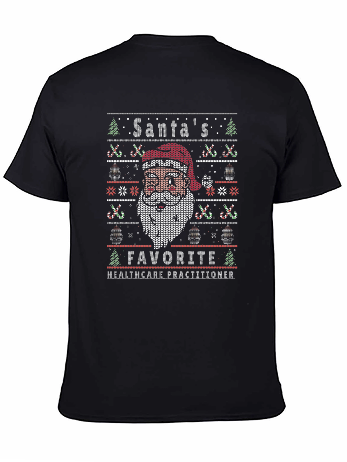 Santas Favorite Healthcare Practitioner Ugly Sweater Tee