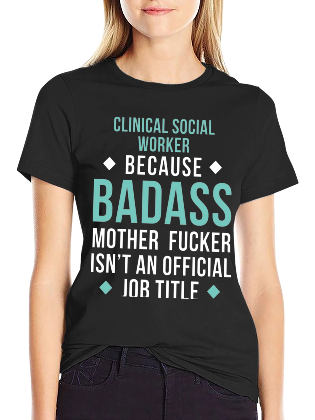 Clinical Social Worker Badass Graphic Tee