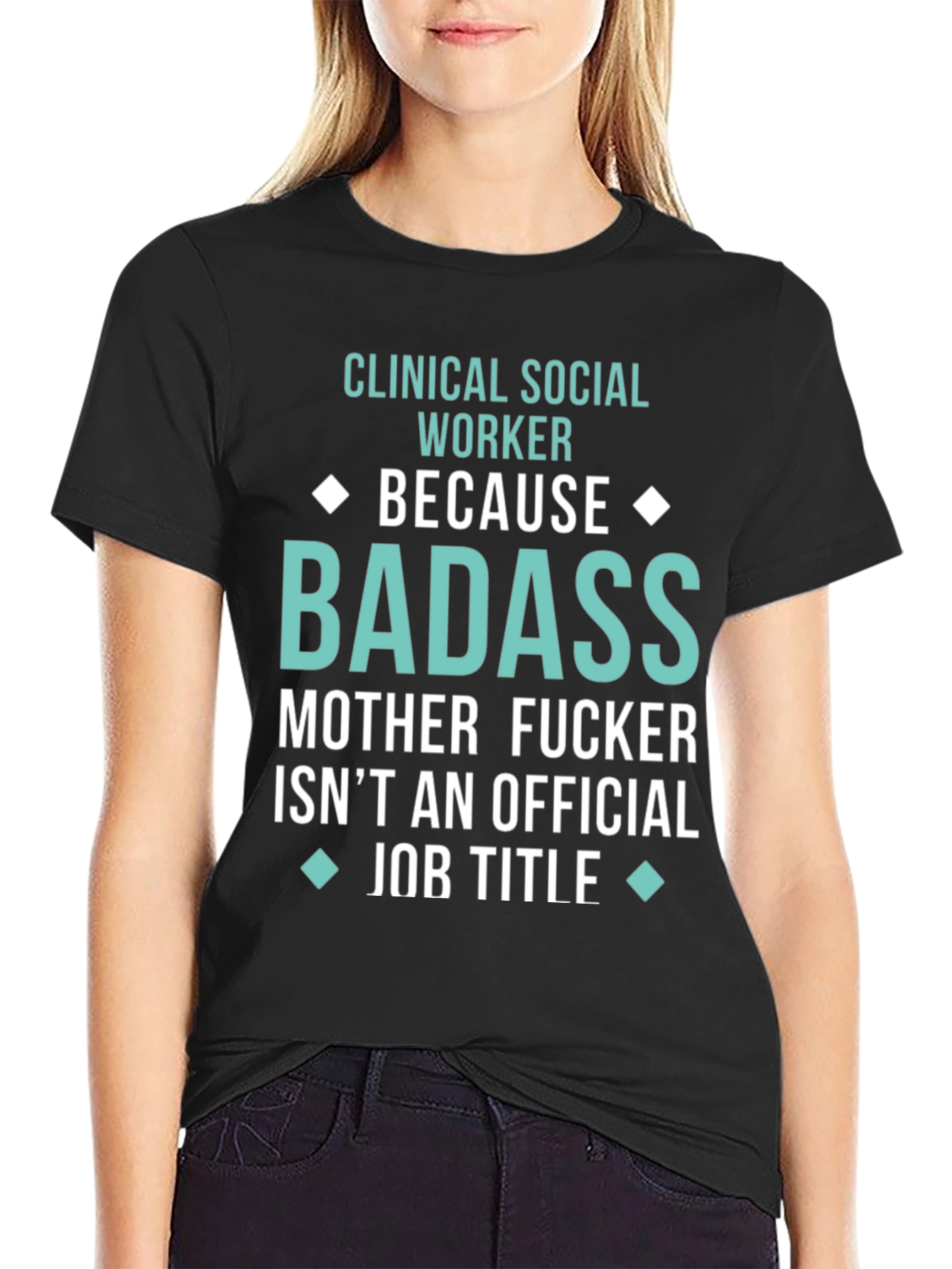 Clinical Social Worker Badass Graphic Tee