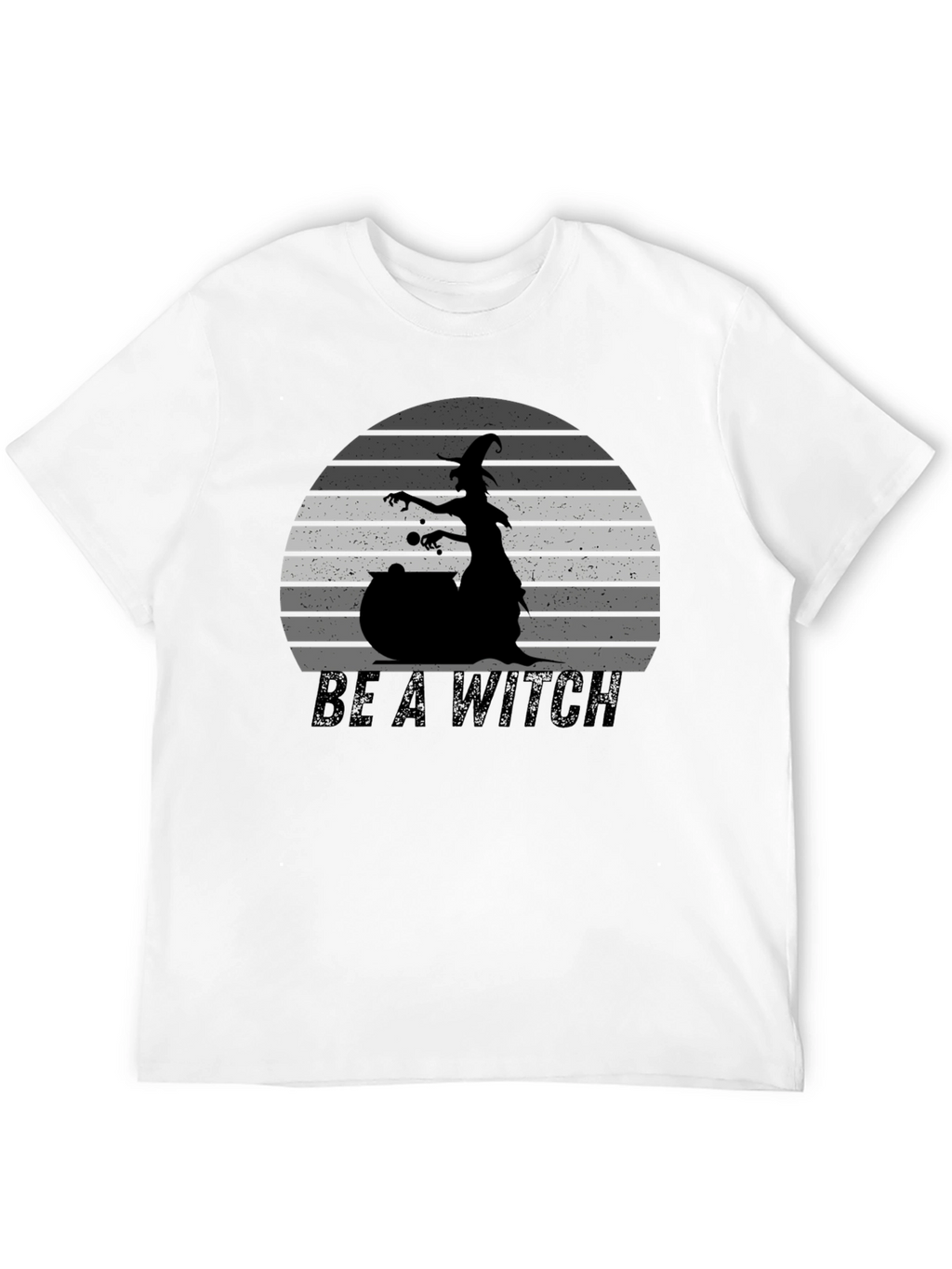Be A Witch Graphic T-Shirt - Halloween Tee