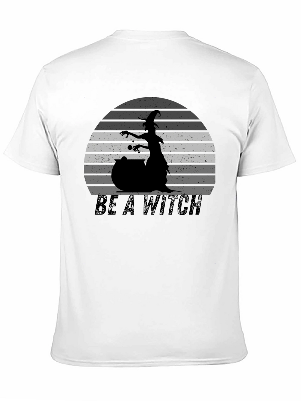Be A Witch Graphic T-Shirt - Halloween Tee