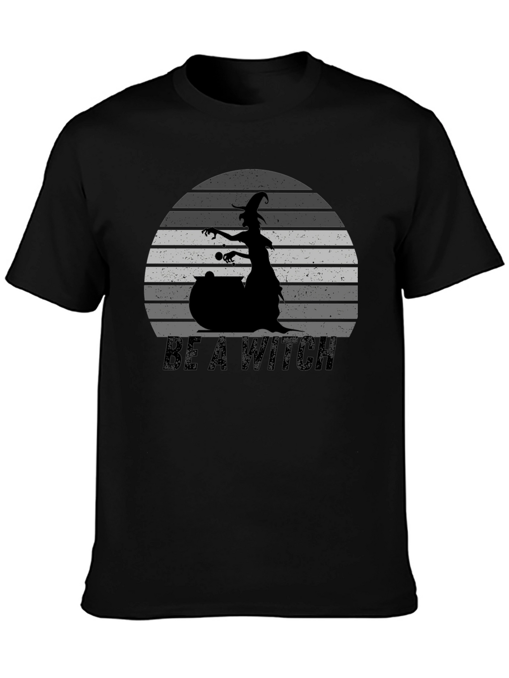 Be A Witch Graphic T-Shirt - Halloween Tee